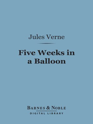 cover image of Five Weeks in a Balloon (Barnes & Noble Digital Library)